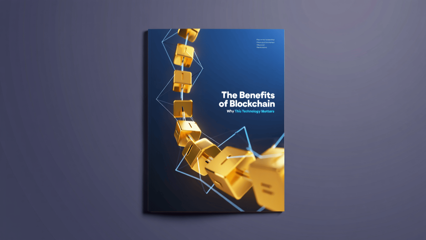 The Benefits of Blockchain: Why This Technology Matters