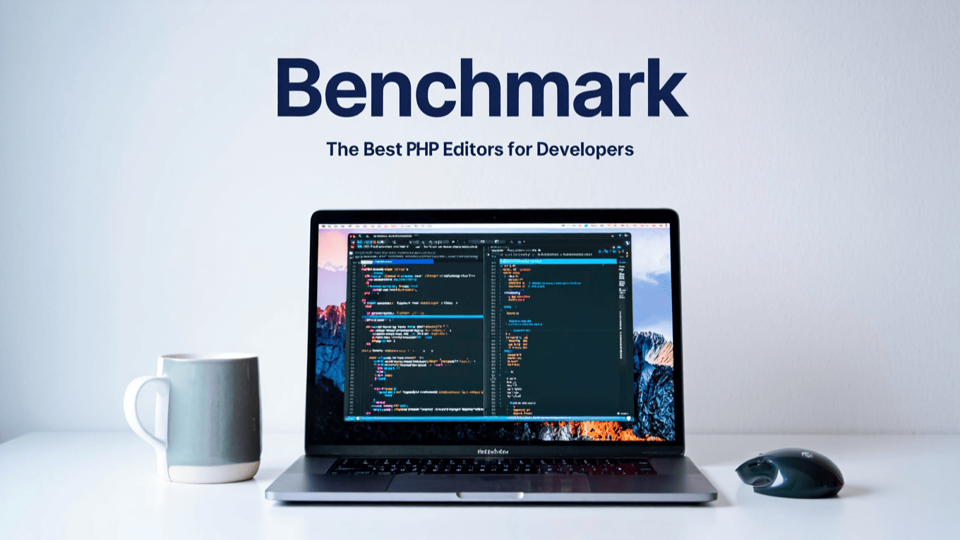 Benchmark: The Best PHP Editors for Developers